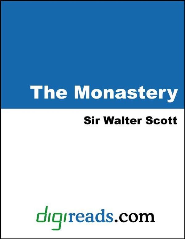 Cover Art for 9781420919967, The Monastery by Scott, Sir Walter