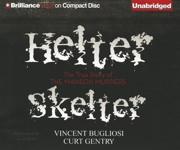 Cover Art for 9781469280509, Helter Skelter by Vincent Bugliosi