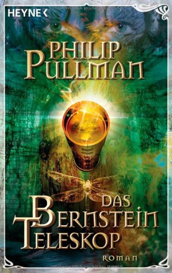 Cover Art for 9783453503731, Das Bernstein-Teleskop by Philip Pullman