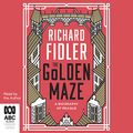 Cover Art for B08BHZKHYM, Golden Maze: A Biography of Prague by Richard Fidler