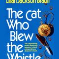 Cover Art for 9781101214251, The Cat Who Blew The Whistle by Lilian Jackson Braun