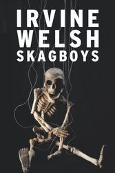 Cover Art for 9780224087902, Skagboys by Irvine Welsh