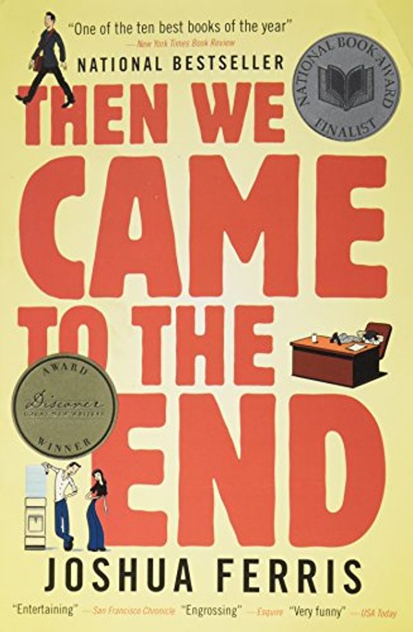 Cover Art for 9780316033879, Then We Came To The End by Joshua Ferris