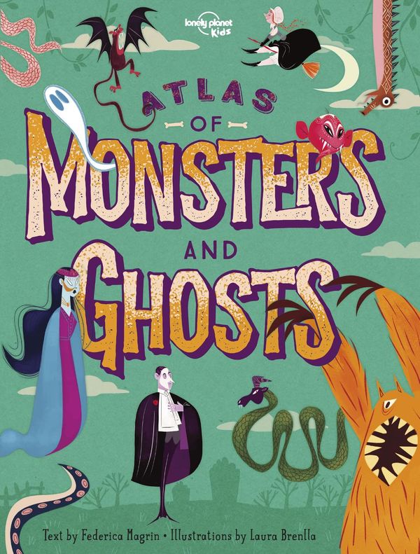 Cover Art for 9781788683470, Atlas of Monsters & Ghosts (Lonely Planet Kids) by Lonely Planet Kids