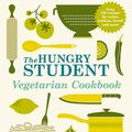 Cover Art for 9781782060093, The Hungry Student Vegetarian Cookbook by Charlotte Pike