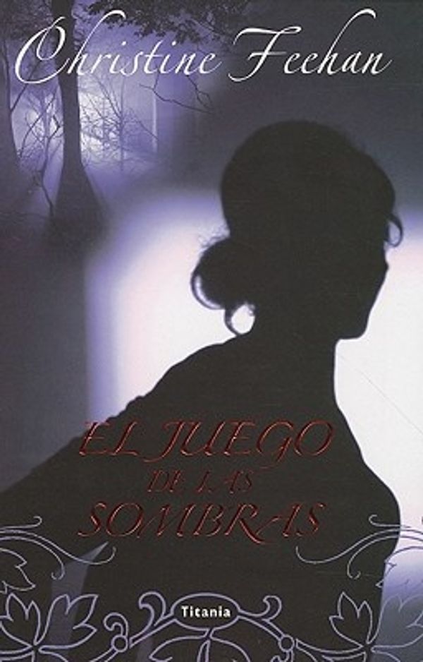 Cover Art for 9788496711990, El Juego de las Sombras by Christine Feehan