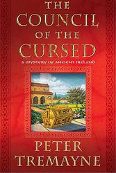 Cover Art for 9780312375652, The Council of the Cursed: A Mystery of Ancient Ireland (Sister Fidelma Mysteries) by Peter Tremayne
