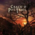 Cover Art for 9781848630574, Crack'd Pot Trail by Steven Erikson