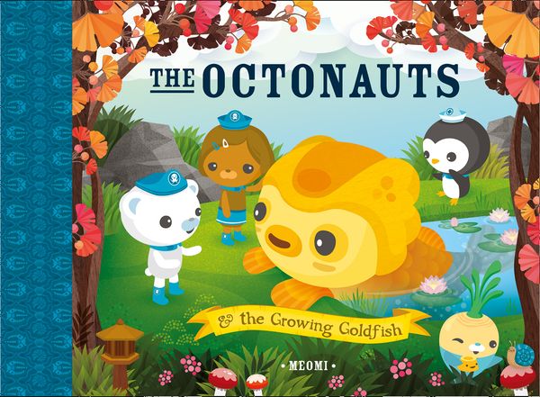 Cover Art for 9780007481156, Octonauts and The Growing Goldfish by Meomi