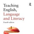 Cover Art for 9781138285736, Teaching English, Language and Literacy by Dominic Wyse