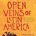 Cover Art for 9781925548112, Open Veins of Latin America by Eduardo Galeano, Cedric Belfrage