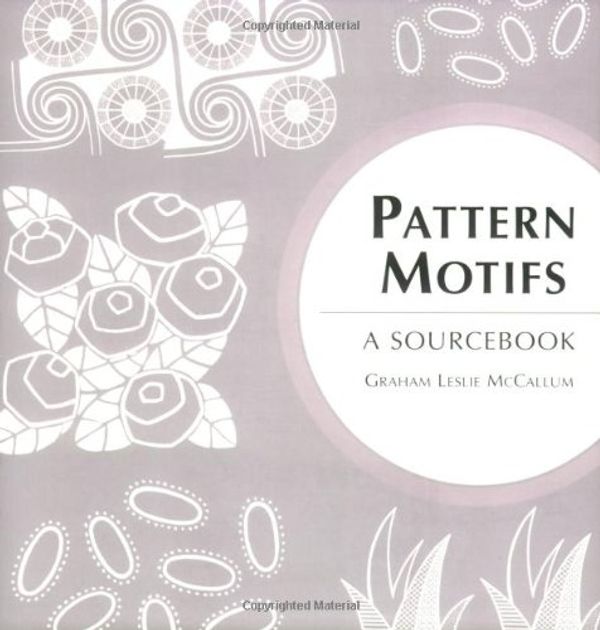 Cover Art for 9780713490237, Pattern Motifs by Graham McCallum