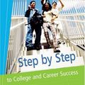 Cover Art for 9780534646738, Step by Step to College and Career Success (Advantage Series) by John N. Gardner; A. Jerome Jewler