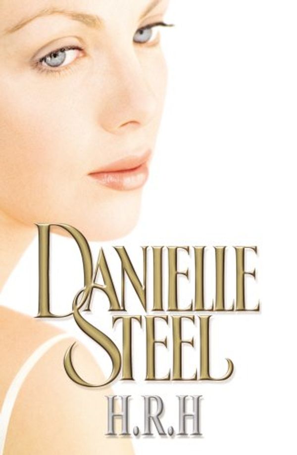 Cover Art for 9780593053317, H.R.H. by Danielle Steel