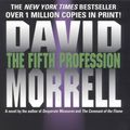 Cover Art for 9780446553292, The Fifth Profession by David Morrell