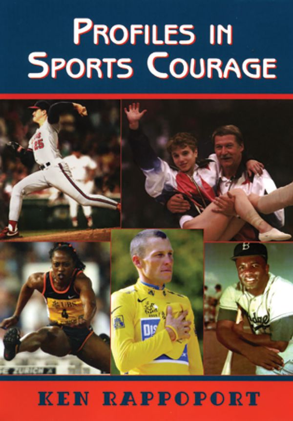 Cover Art for 9781561453689, Profiles in Sports Courage by Ken Rappoport