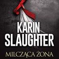 Cover Art for 9788327654892, Milcząca żona by Karin Slaughter