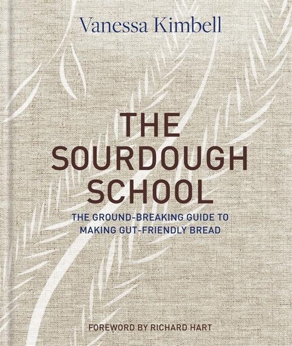 Cover Art for 9781909487932, The Sourdough School by Vanessa Kimbell