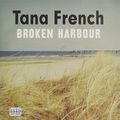 Cover Art for 9781445018775, Broken Harbour (Audio CD) by Tana French