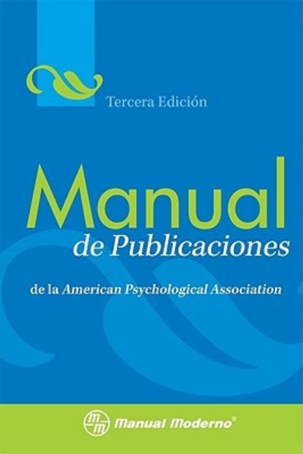 Cover Art for 9786074480528, Manual de Publicaciones de la American Psychological Association by Miroslava Guerr Frias