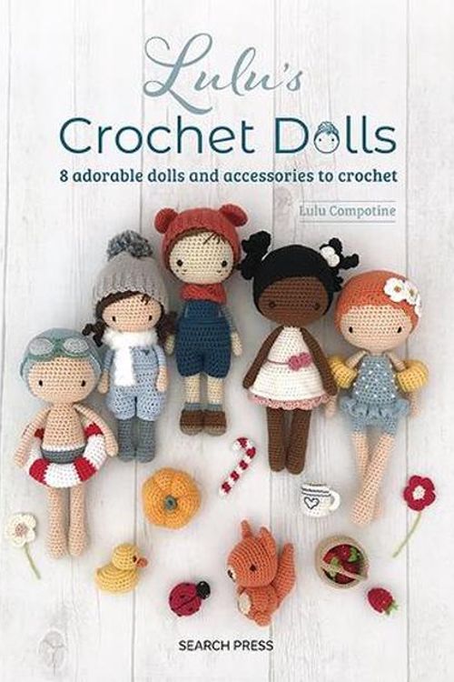 Cover Art for 9781800921689, Lulu's Crochet Dolls: 8 Adorable Dolls and Accessories to Crochet by Lulu Compotine