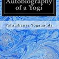 Cover Art for 9781496153166, Autobiography of a Yogi by Paramahansa Yogananda