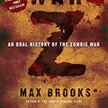 Cover Art for B000JMKQX0, World War Z: An Oral History of the Zombie War by Max Brooks