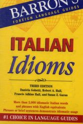 Cover Art for 9780764139741, Italian Idioms by Daniella Gobetti, Robert A. Hall, Francis Adkins Hall, Susan Z. Garau