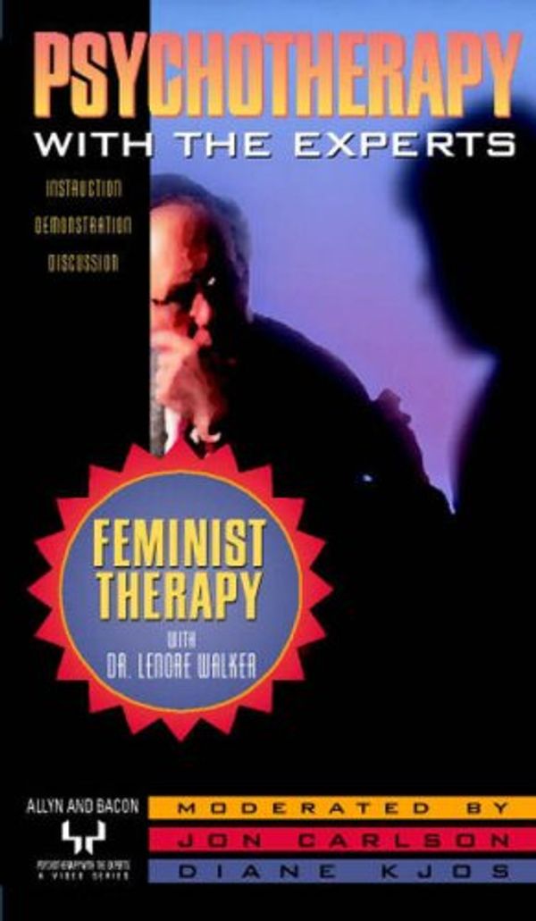 Cover Art for 9780205329090, Cognitive-Behavioral Feminist Therapy with Dr. Lenore Walker [VHS] by Jon Carlson