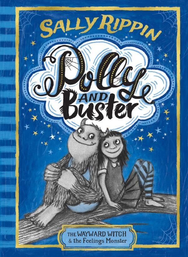 Cover Art for 9781743584958, Polly and Buster Book One: The Wayward Witch and the Feelings Monster by Sally Rippin