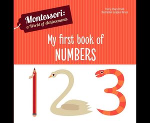 Cover Art for 9788854044272, My First Book of Numbers : Montessori : A World of Achievement by Praca Zbiorowa