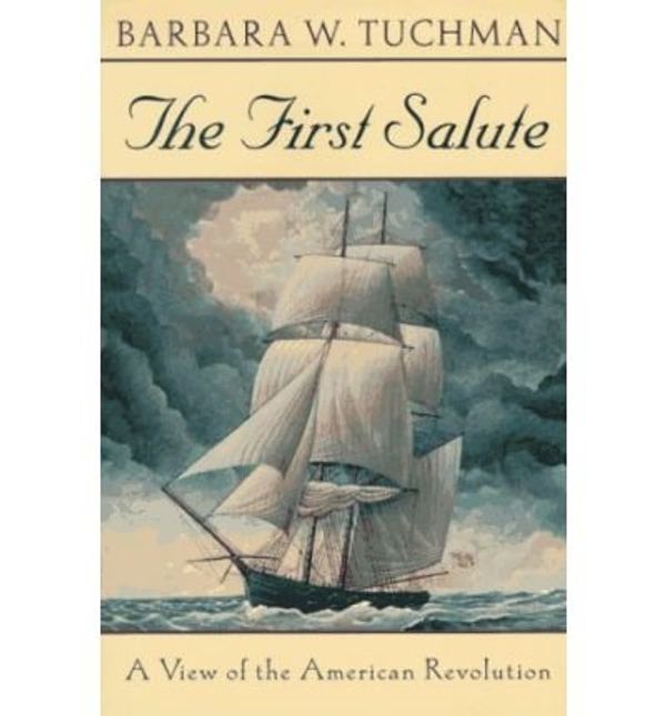Cover Art for 9780345910929, The First Salute by Barbara W. Tuchman