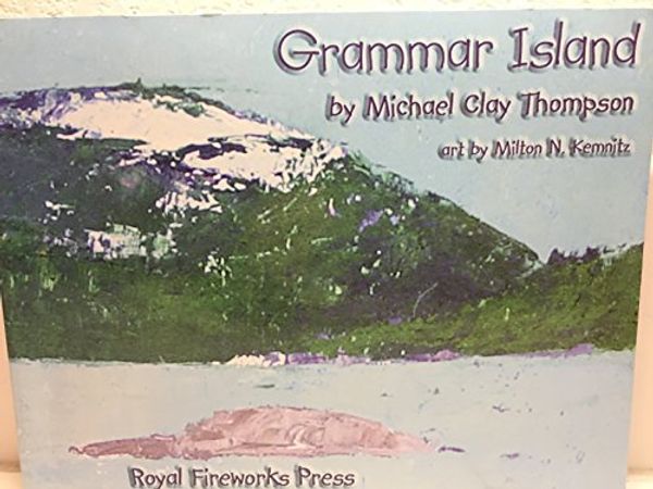 Cover Art for 9780880925754, Grammar Island (0880925760, Teacher Manual) by Michael Clay Thompson