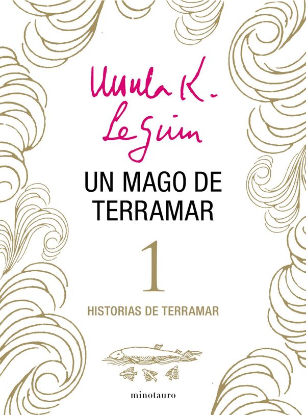 Cover Art for 9788445001943, Un mago de Terramar (Historias de Terramar 1) by Ursula K. Le Guin