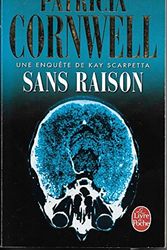 Cover Art for 9782286021269, Sans raison by Cornwell Patricia