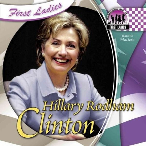 Cover Art for 9781599287928, Hillary Rodham Clinton by Joanne Mattern