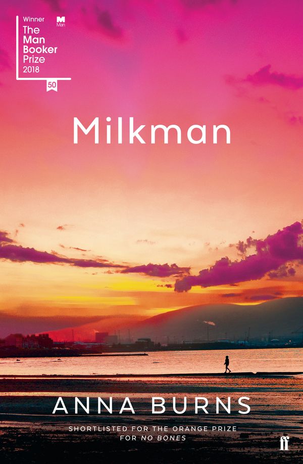 Cover Art for 9780571342730, Milkman by Anna Burns