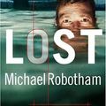 Cover Art for 9780385508667, Lost: A Novel of Suspense by Michael Robotham