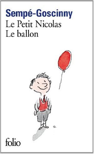 Cover Art for B01K3I5D6Y, Le Petit Nicolas: Le Ballon (French Edition) by Jean-Jacques Sempe (2014-04-10) by Jean-Jacques Sempe;Rene Goscinny