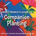 Cover Art for 9780947214654, GUIDE TO COMPANION PLANTING 2N by Jackie French