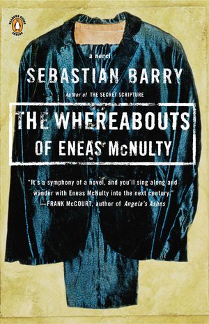 Cover Art for 9780140280180, The Whereabouts of Eneas McNulty by Sebastian Barry