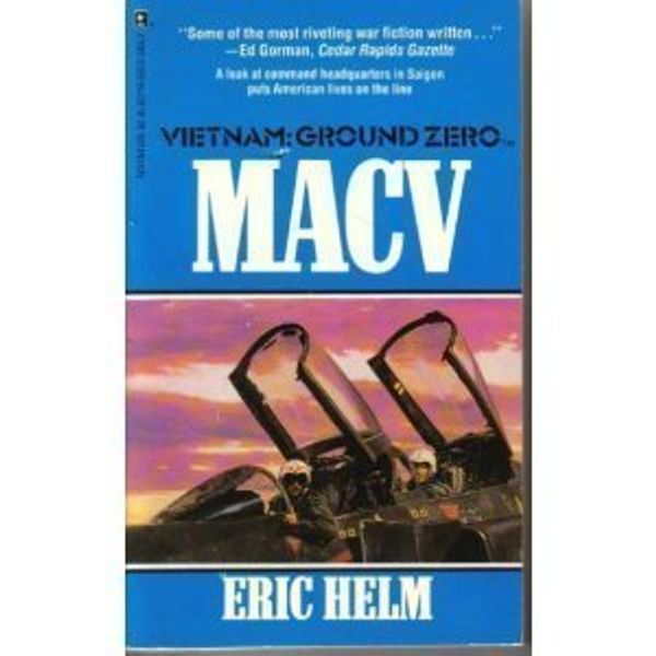 Cover Art for 9780373627196, Macv (Vietnam Ground Zero, No 19) by Eric Helm