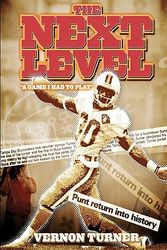 Cover Art for 9780984473618, The Next Level... a Game I Had to Play! by Vernon M Turner