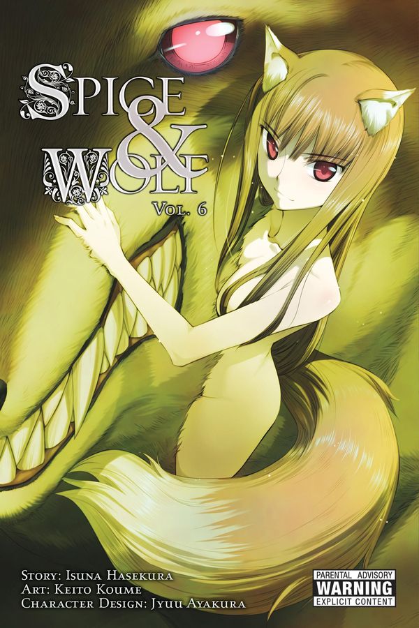 Cover Art for 9780316318471, Spice and Wolf, Vol. 6 (manga) by Isuna Hasekura, Keito Koume