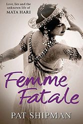 Cover Art for 9780753824184, Femme Fatale by Pat Shipman
