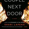 Cover Art for B01BD1SUBU, The Couple Next Door: A Novel by Shari Lapena