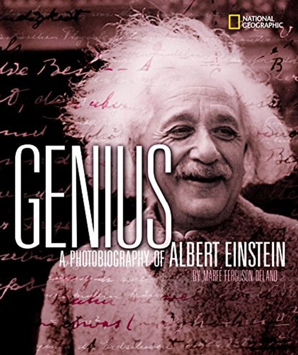 Cover Art for 9780792295440, Genius: A Photobiography of Albert Einstein by Marfe Ferguson Delano