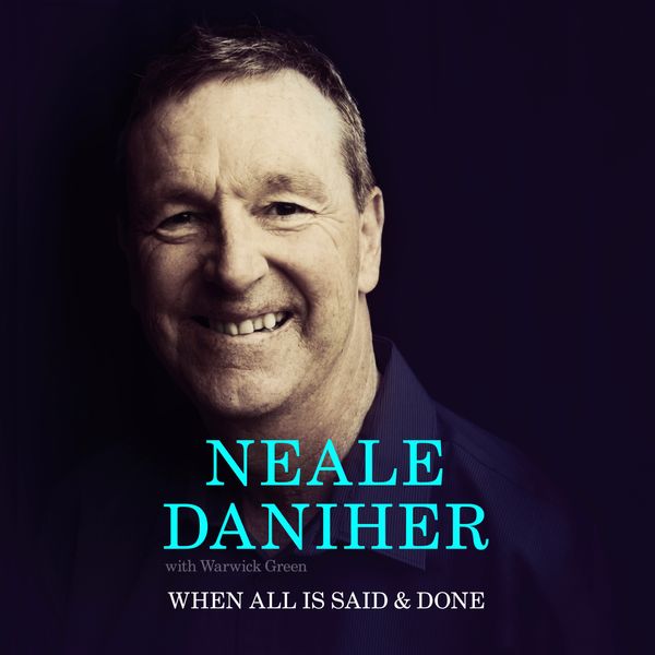 Cover Art for 9781760555511, After All is Said and Done by Neale Daniher