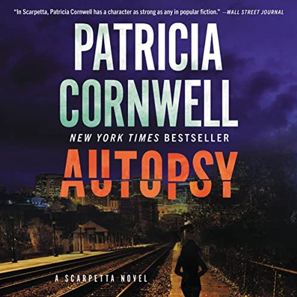 Cover Art for B08Z9V2LLM, Autopsy: A Scarpetta Novel by Patricia Cornwell