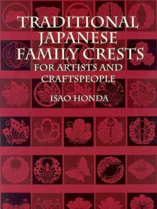 Cover Art for 9780486422732, Traditional Japanese Family Crests for Artists and Craftspeople by Isao Honda